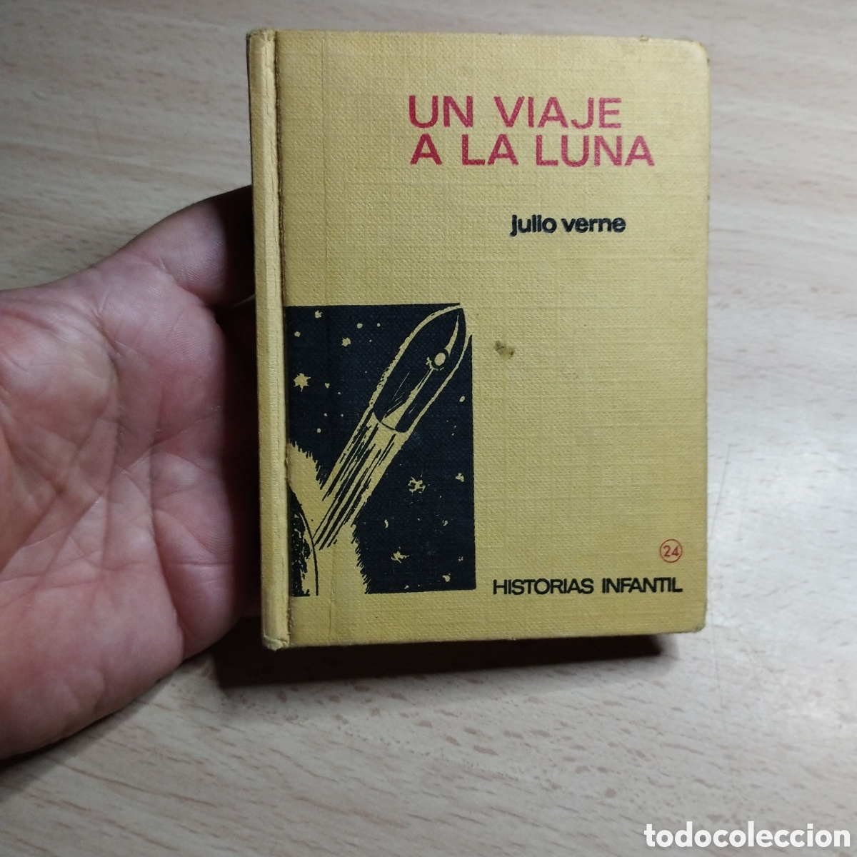 Libros de segunda mano: Un viaje a la Luna. Julio Verne. 1969 Historias Infantil n⁰24. Bruguera 1&ordf; Edici&oacute;n