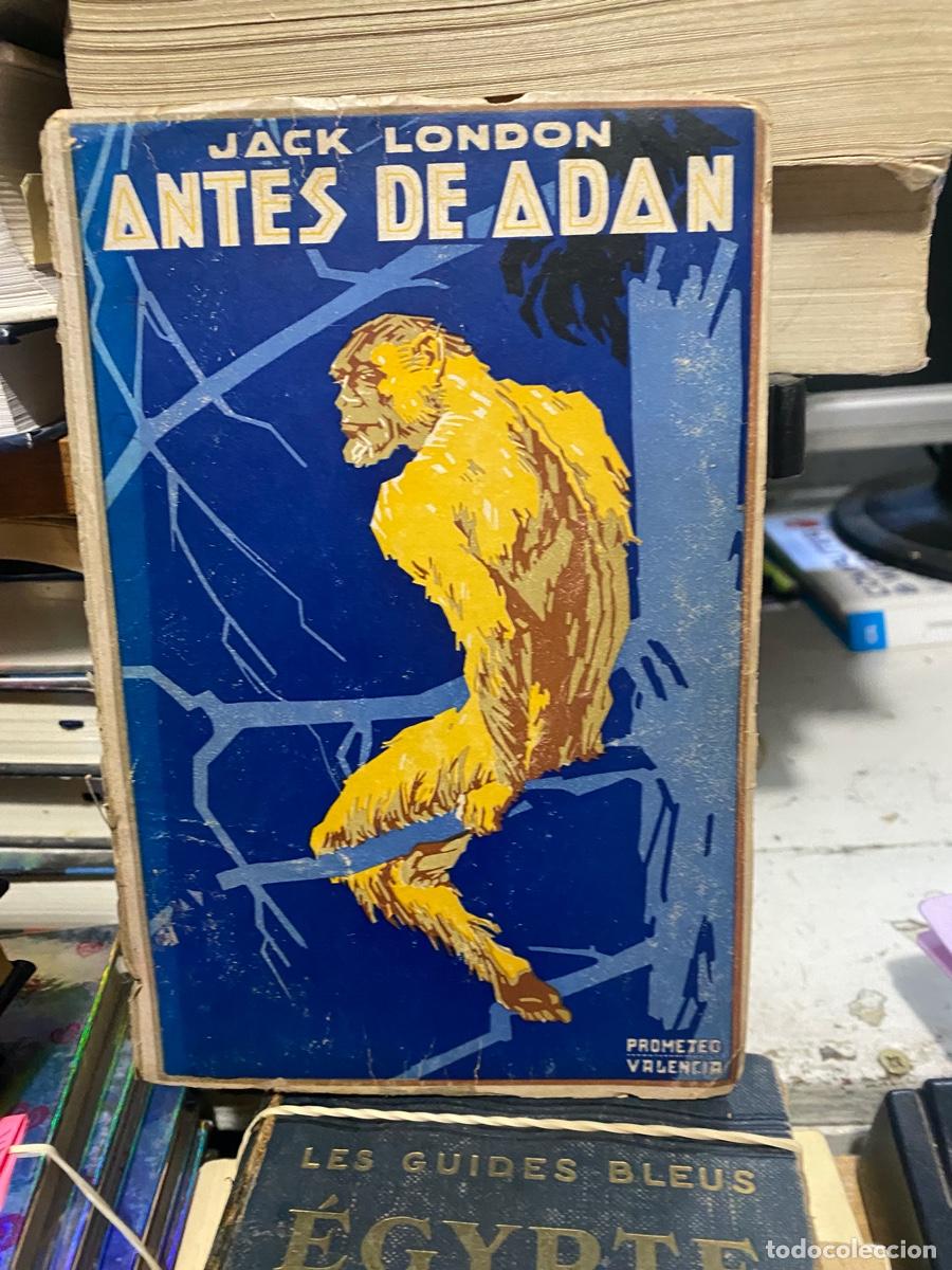 Libros de segunda mano: ANTES DE ADAN, JACK LONDON, EDT. PROMETEO VALENCIA