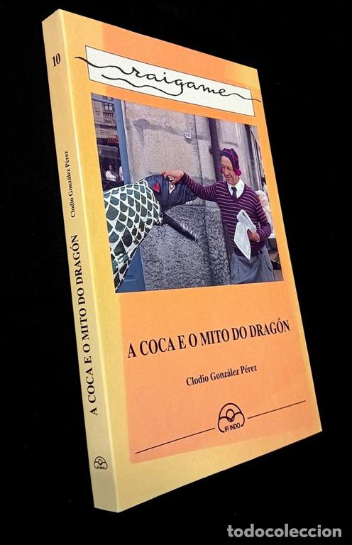 Libros de segunda mano: A COCA E O MITO DO DRAGON. ETNOGRAFIA. GALICIA. - Foto 1