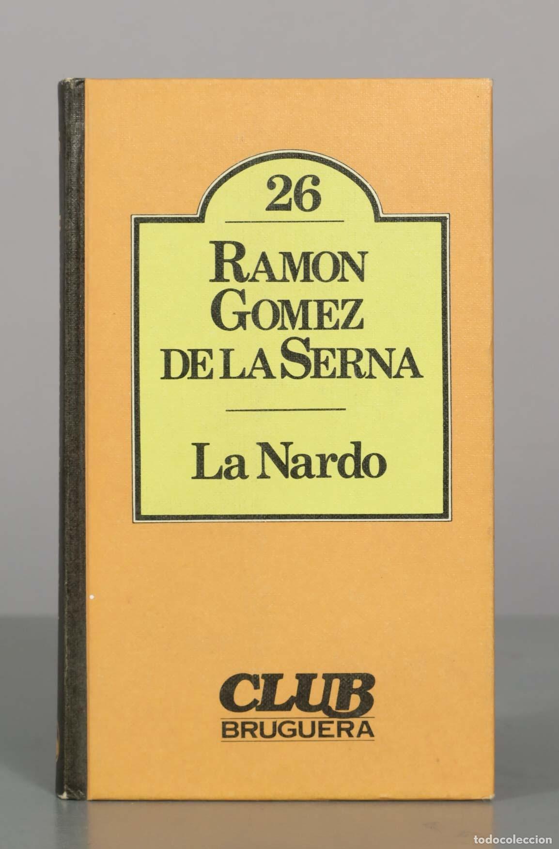 Second hand books: La Nardo - Ram&oacute;n G&oacute;mez de la Serna - Club Bruguera