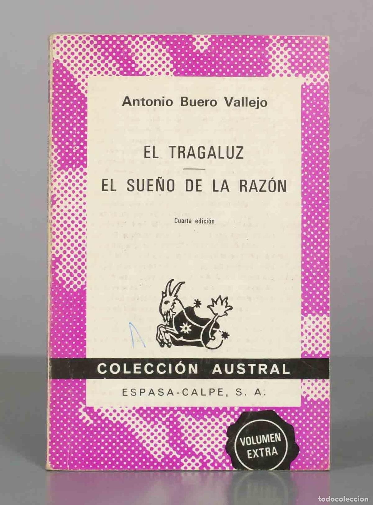 Second hand books: El tragaluz / El sue&ntilde;o de la raz&oacute;n - Antonio Buero Vallejo - Espasa-Calpe