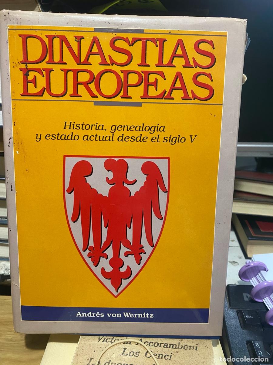 Libros de segunda mano: DINASTIAS EUROPEAS, ANDRES VON WERNITZ - Foto 1