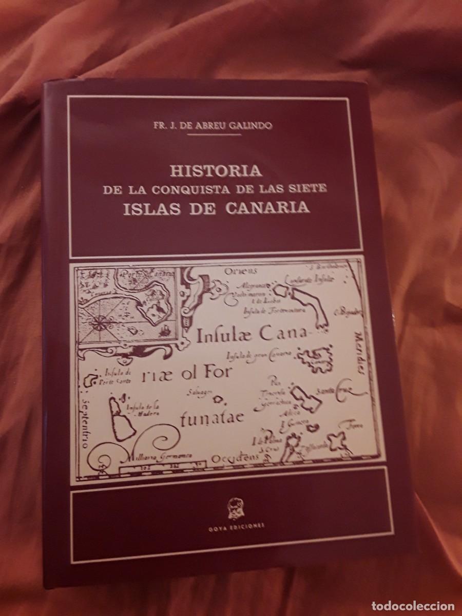 Libros de segunda mano: Historia de la conquista de las siete islas de Canaria, de Abreu Galindo. Goya 1977. Excelente estad