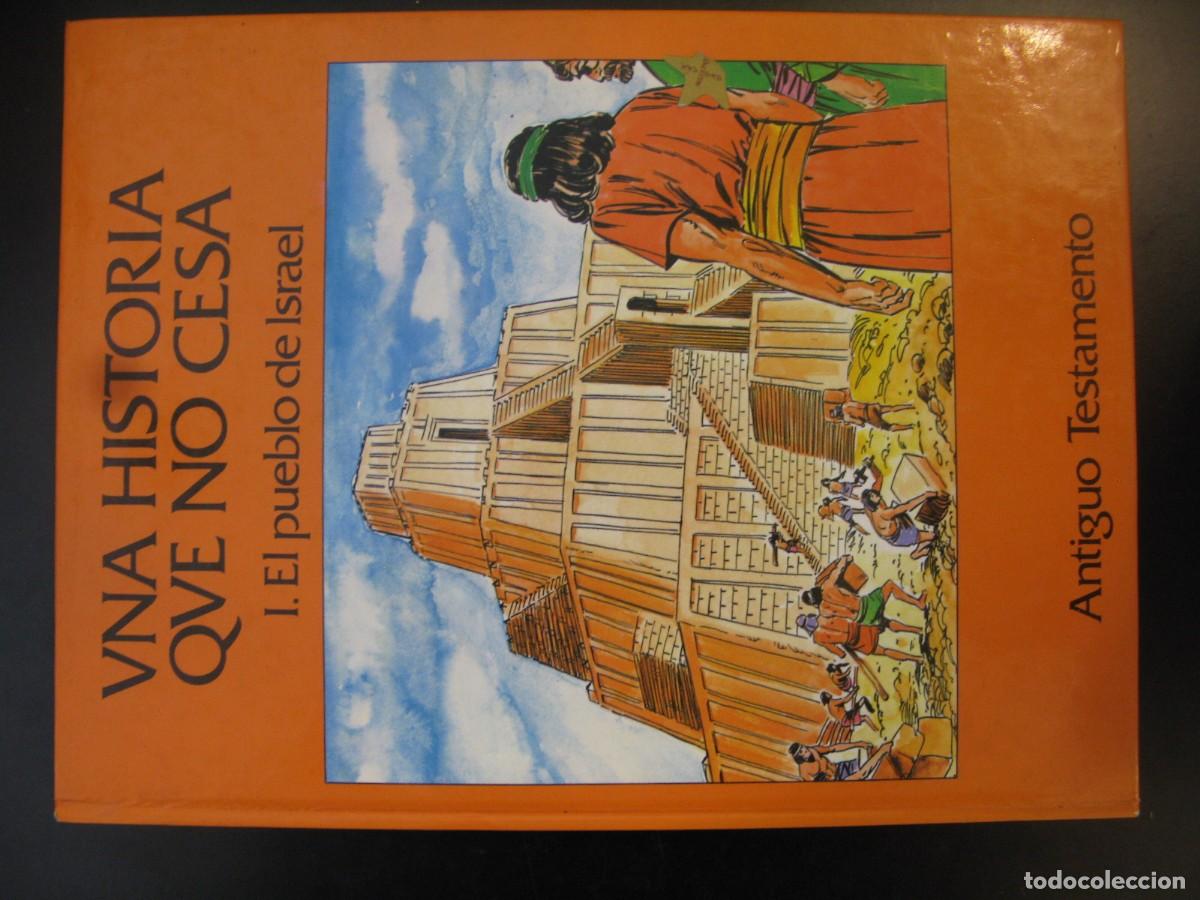 Libros de segunda mano: Una historia que no cesa, I el pueblo de Israel,Antiguo Testamento , editorial C&iacute;rculo de lectores