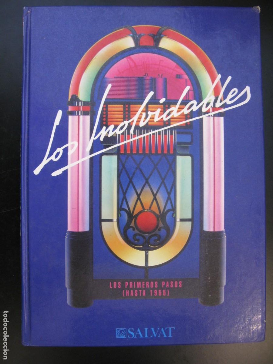 Second hand books: LOS PRIMEROS PASOS HASTA 1955 - T1 / LOS INOLVIDABLES / SALVAT