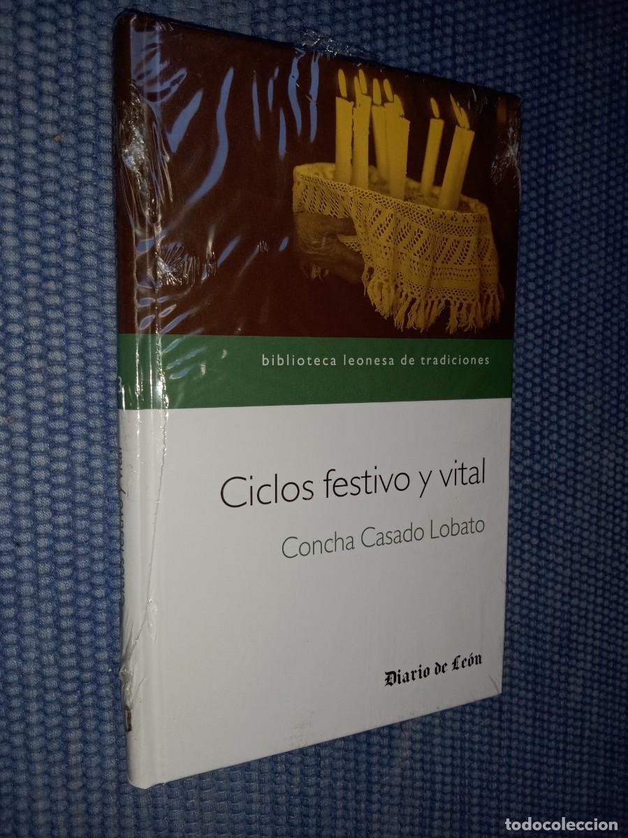 Livres d'occasion: Casado Lobato, Concha: Ciclos festivo y vital [de Le&oacute;n] Colecci&oacute;n biblioteca leonesa de tradiciones