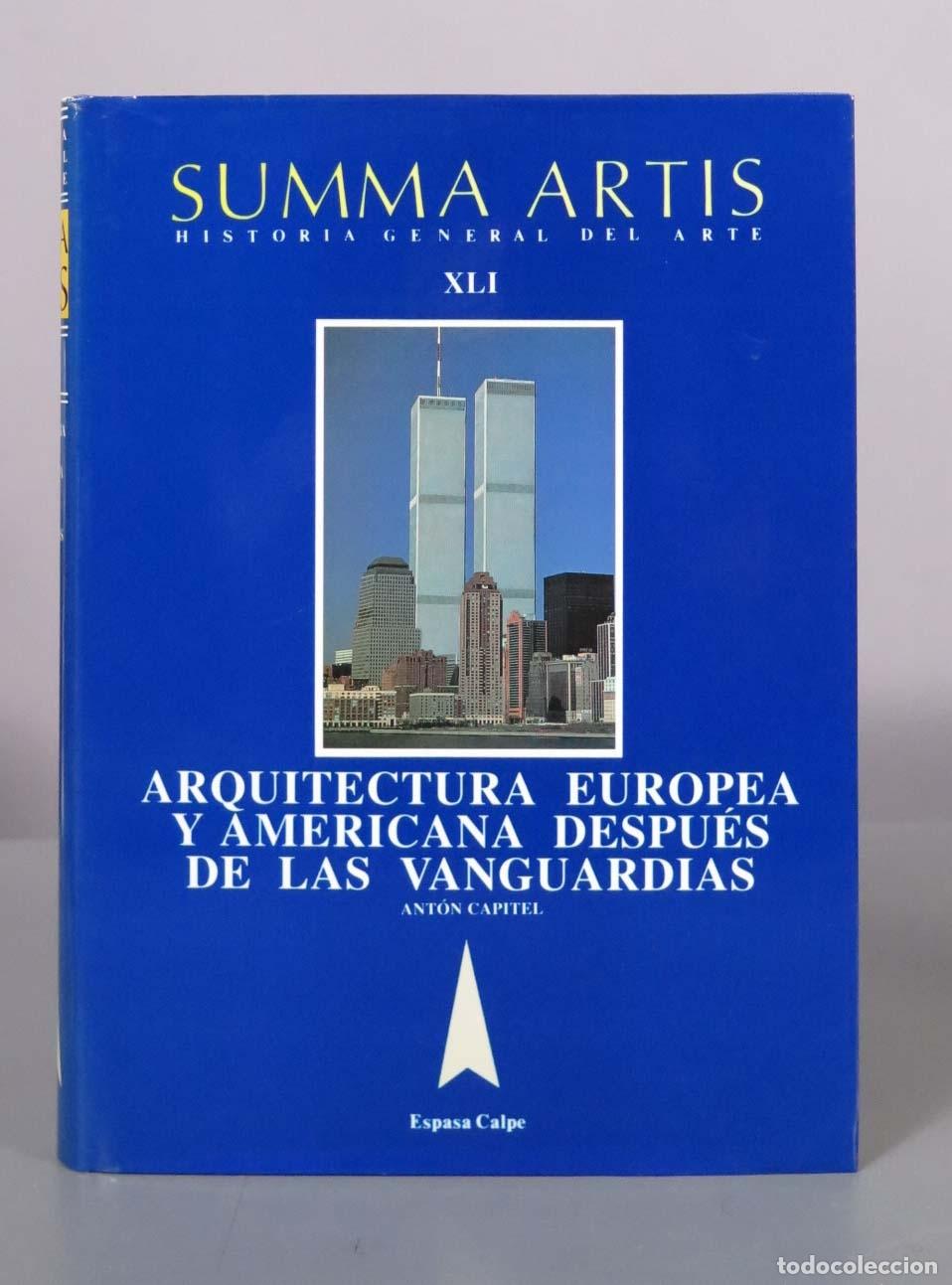 Libros de segunda mano: Summa Artis XLI - Arquitectura europea y americana despu&eacute;s de las vanguardias - Ant&oacute;n Capitel -