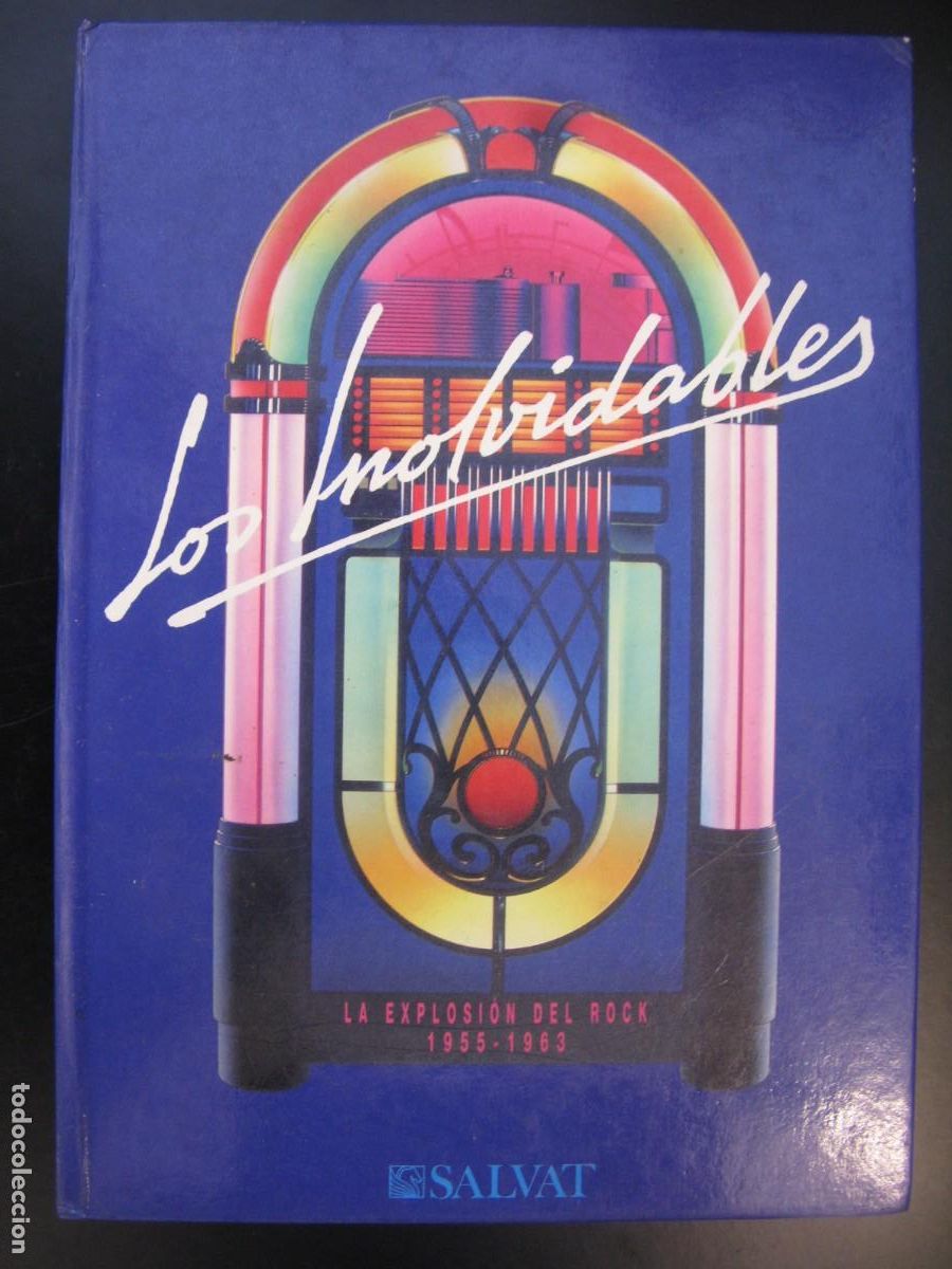 Livres d'occasion: LOS INOLVIDABLES - SALVAT - LA EXPLOSION DEL ROCK- 1955-1963 - VOLUMEN 2