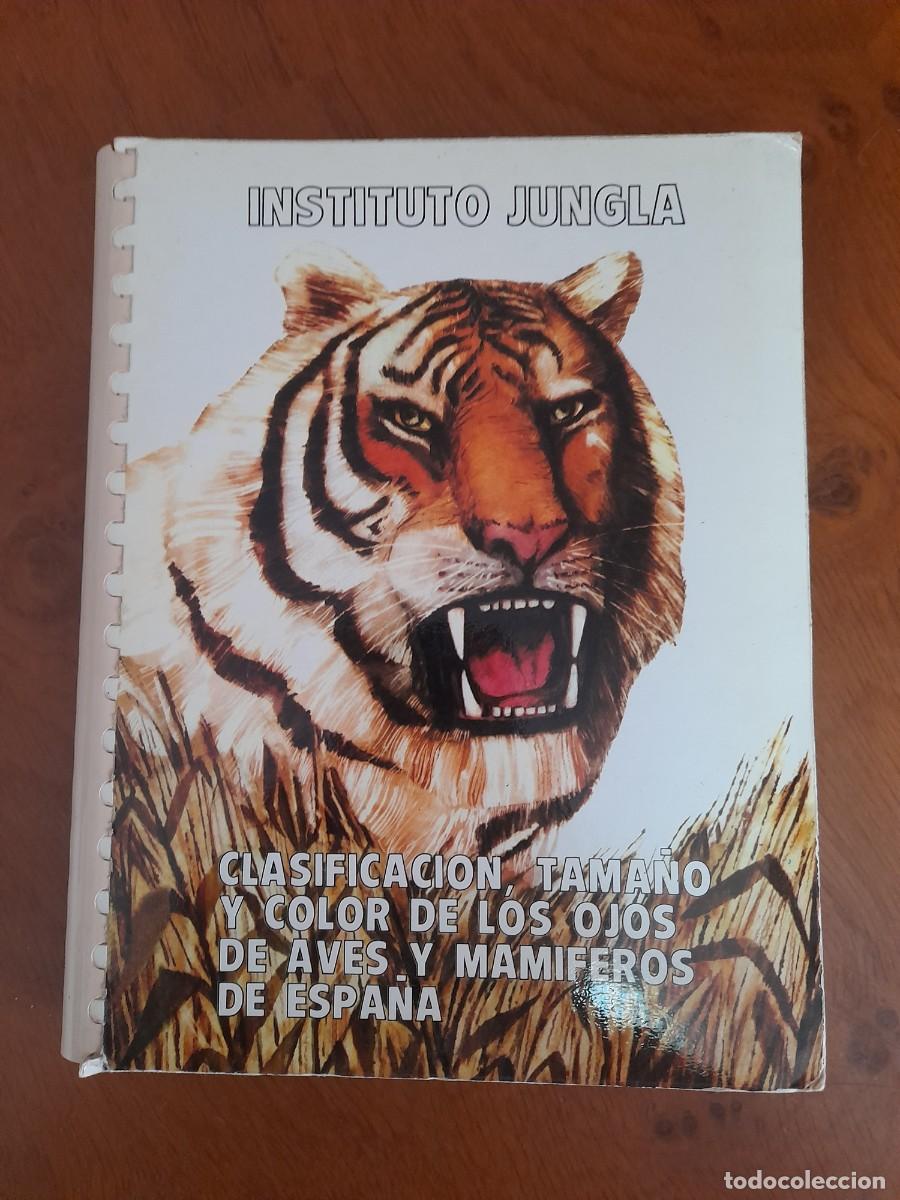 Libros de segunda mano: INSTITUTO JUNGLA. CLASIFICACI&Oacute;N, TAMA&Ntilde;O Y COLOR DE LOS OJOS DE AVES Y MAMIFEROS DE ESPA&Ntilde;A.