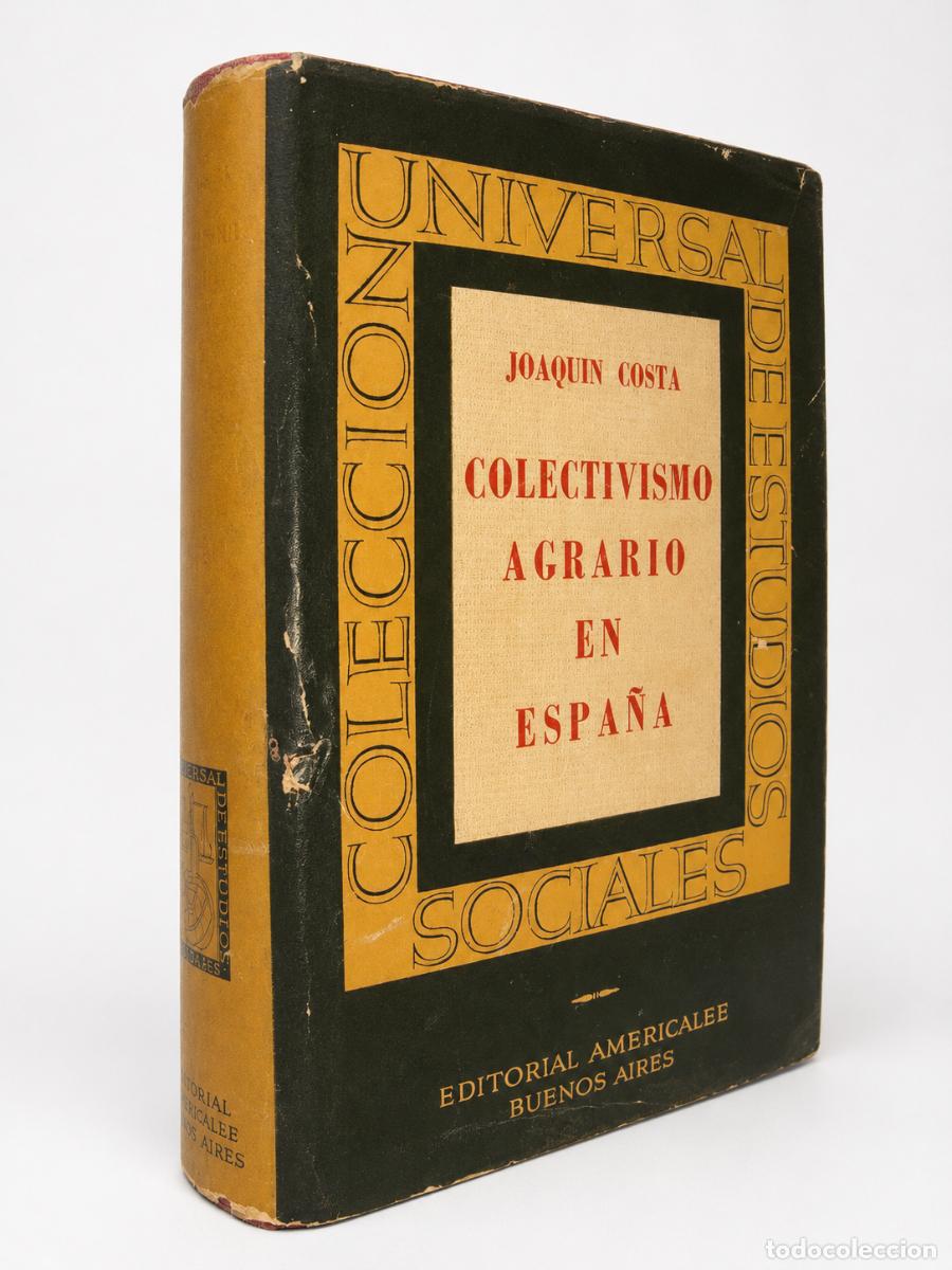 Libros de segunda mano: Joaqu&iacute;n Costa &ndash; Colectivismo agrario en Espa&ntilde;a &ndash; Editorial Americalee &ndash; 1944 &ndash; LM