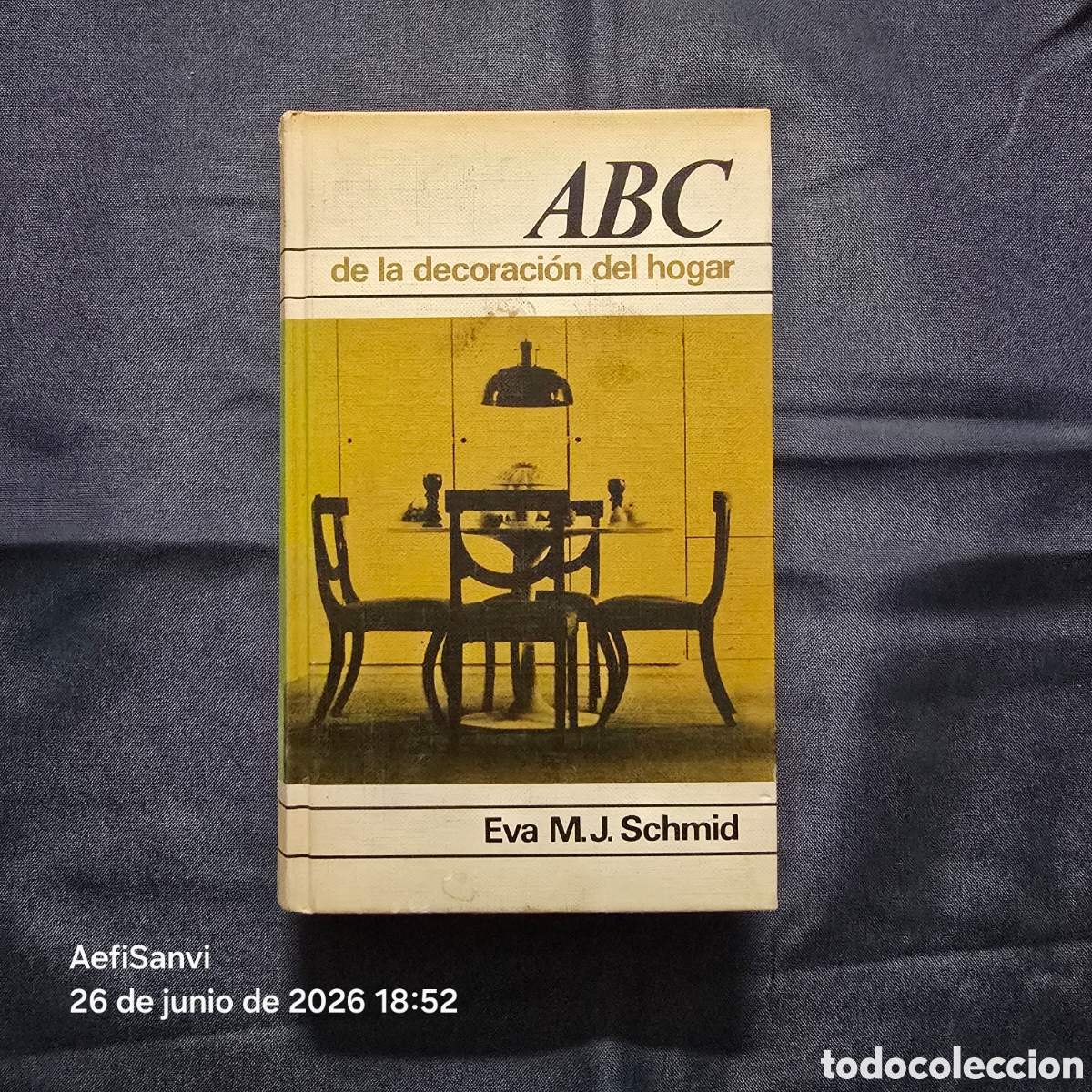 Libros de segunda mano: ABC DE LA DECORACI&Oacute;N DEL HOGAR (EVA M.J. SCHMID) - Foto 1