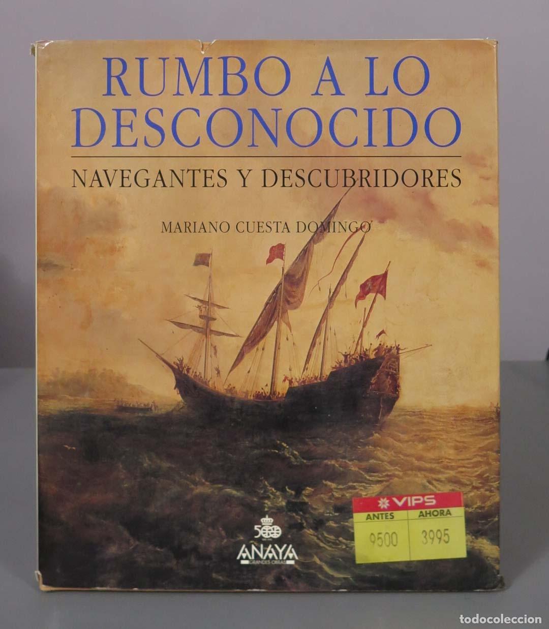 Libros de segunda mano: Rumbo a lo desconocido: Navegantes y descubridores - Mariano Cuesta Domingo - Editorial Anaya
