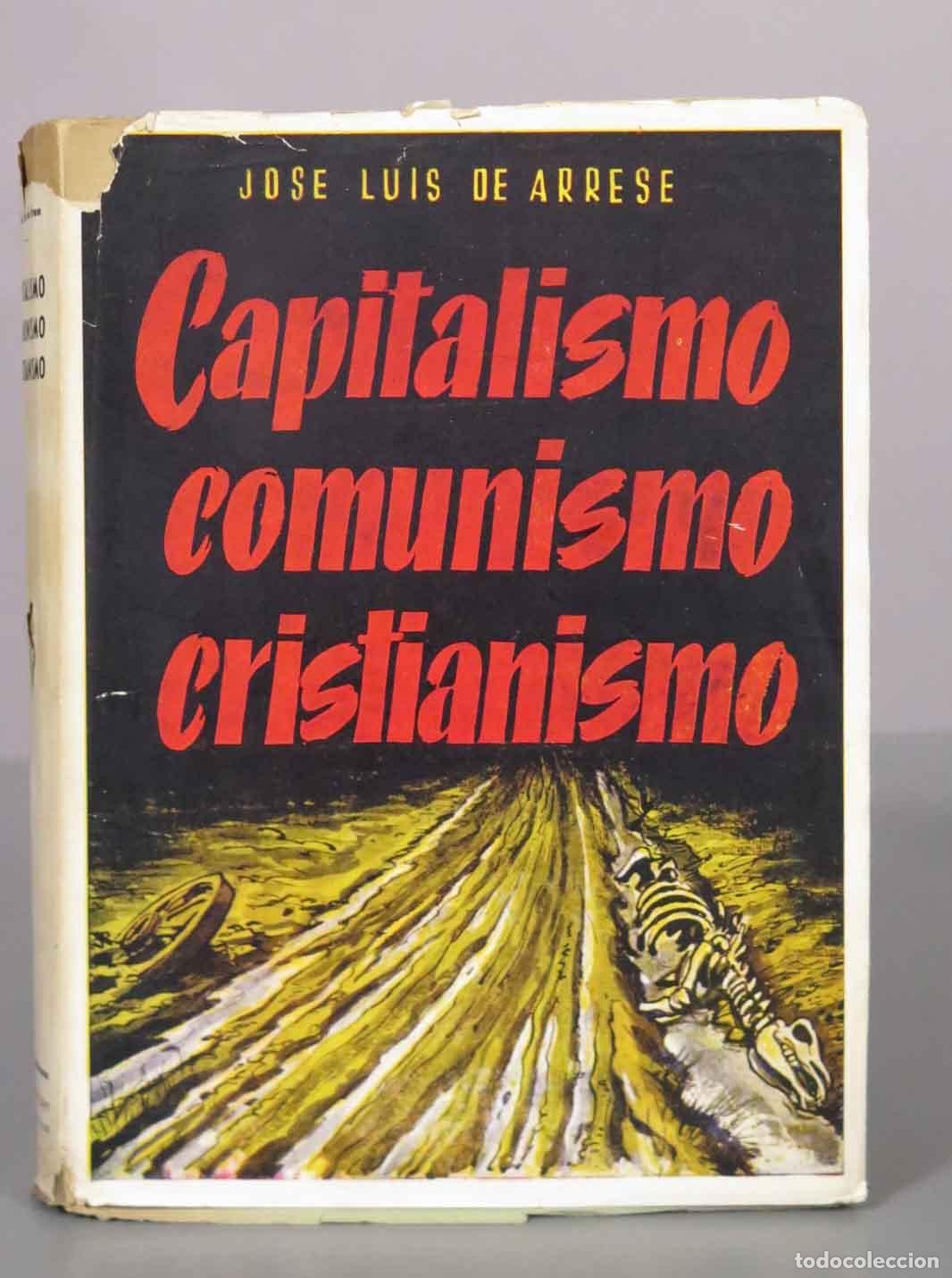 Libros de segunda mano: Capitalismo, comunismo, cristianismo - Jose Luis de Arrese - Ediciones Radar
