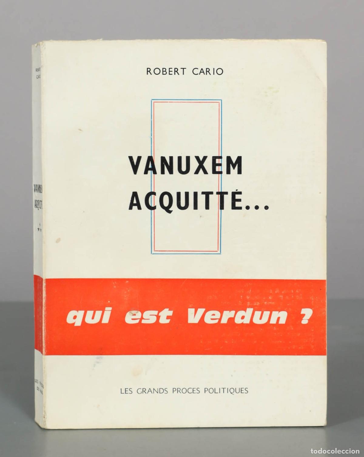Libros de segunda mano: Vanuxem acquitt&eacute;... qui est Verdun ? - Robert Cario - Les presses du mail