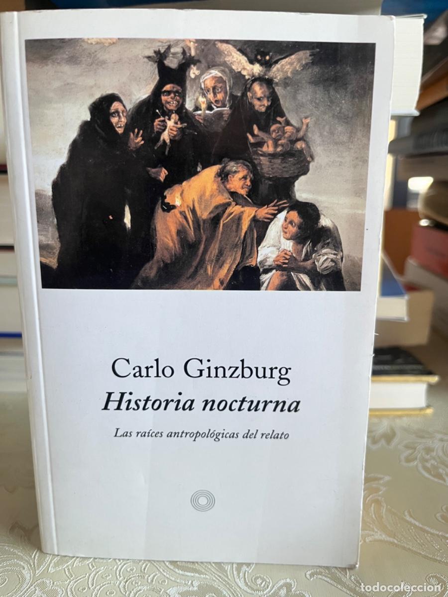 Libros de segunda mano: Ginzburg, Carlo.- Historia nocturna. Las ra&iacute;ces antropol&oacute;gicas del relato