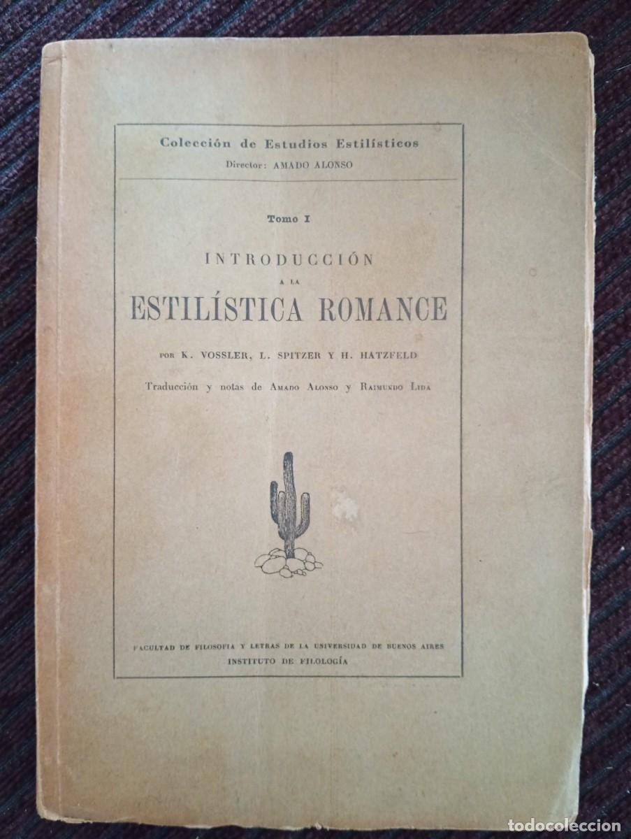 Gebrauchte B&uuml;cher: K. Vossler, L. Spizer y H. Hatzfeld. Introducci&oacute;n a la estil&iacute;stica romance. Tomo I