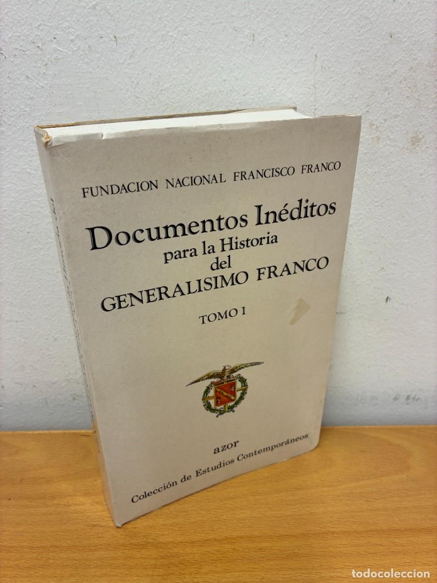 Libros de segunda mano: DOCUMENTOS IN&Eacute;DITOS PARA LA HISTORIA DEL GENERALISIMO FRANCO. TOMO I. 2&ordf; EDICI&Oacute;N, OCTUBRE 1992.