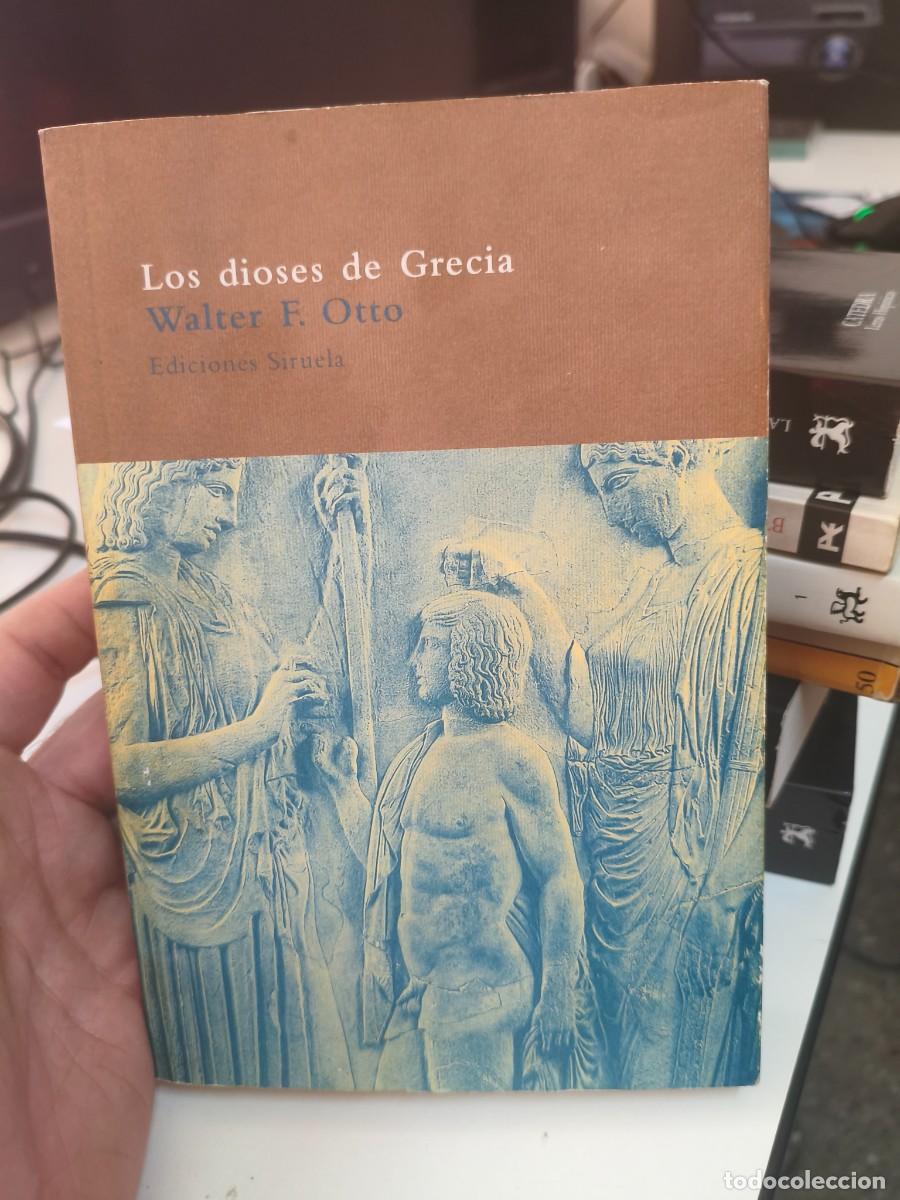 Libros de segunda mano: Los dioses de Grecia. Walter F. Otto. Ediciones Siruela.