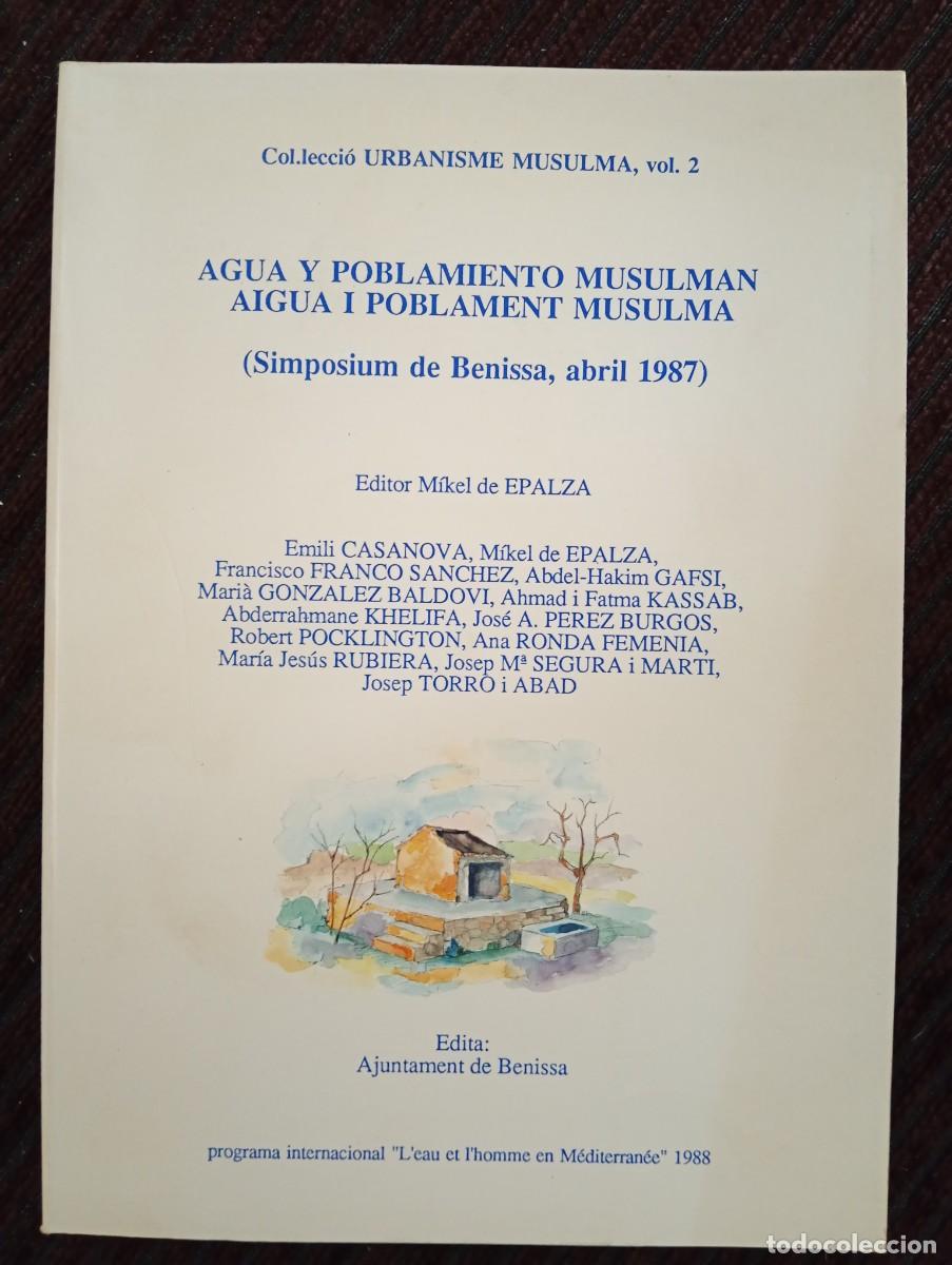 Libros de segunda mano: Mikel de Epalza. Agua y poblamiento musulm&aacute;n