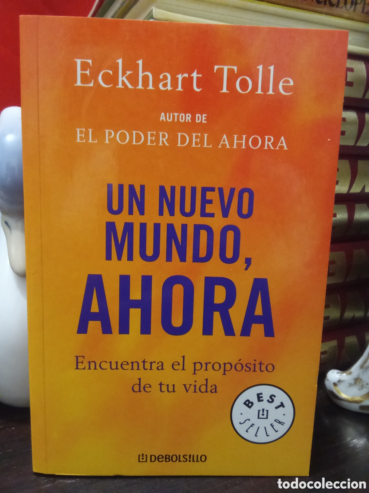 Libros de segunda mano: UN NUEVO MUNDO AHORA - Encuentra el prop&oacute;sito de tu vida - Eckhart Tolle