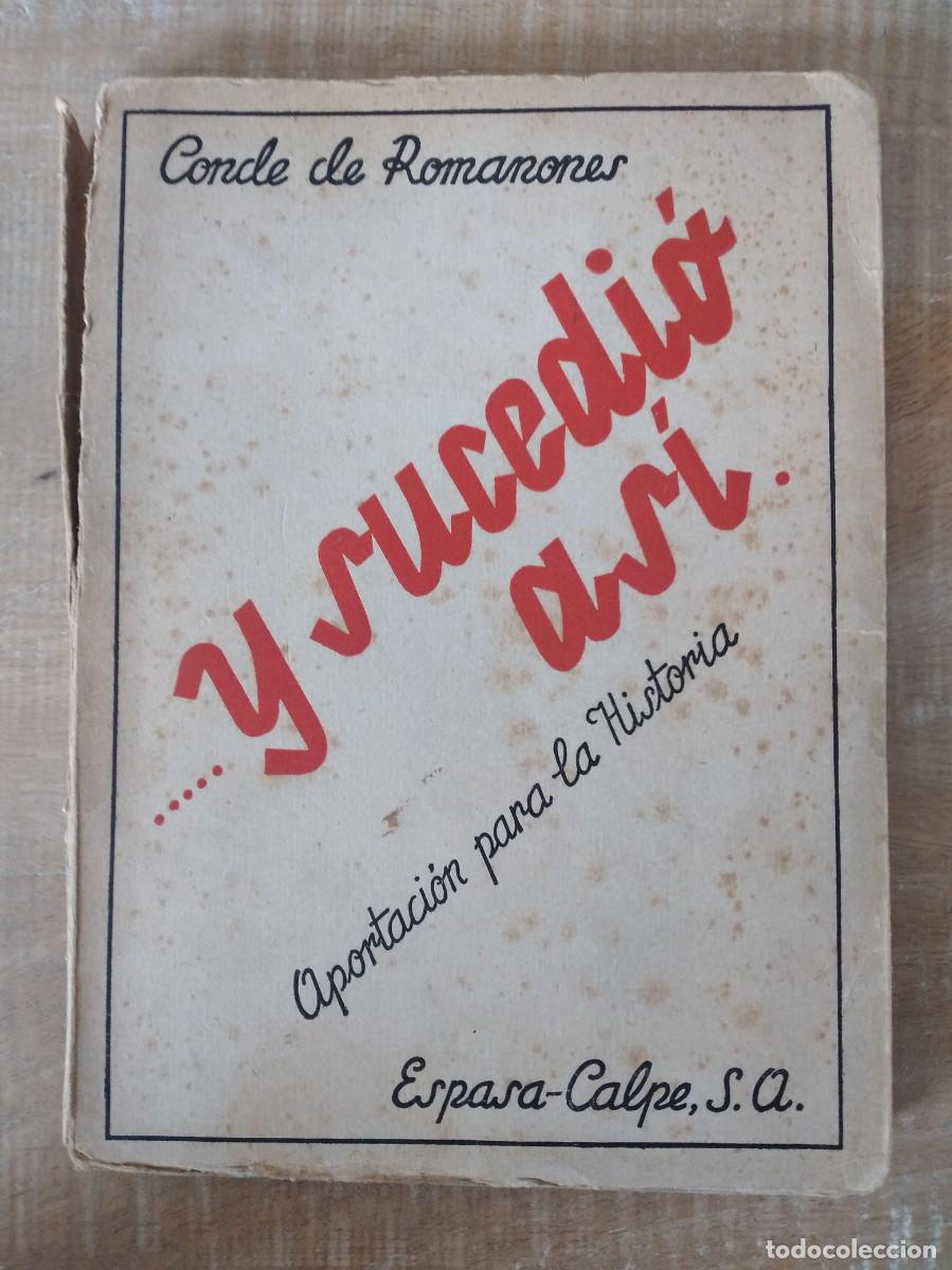 Second hand books: ...Y SUCEDI&Oacute; AS&Iacute; - Conde de Romanones
