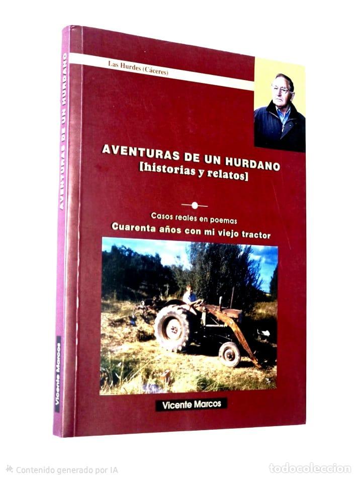 Libros de segunda mano: AVENTURAS DE UN HURDANO ( Historias y relatos ). LAS HURDES, (C&aacute;ceres ) - MARCOS, Vicente