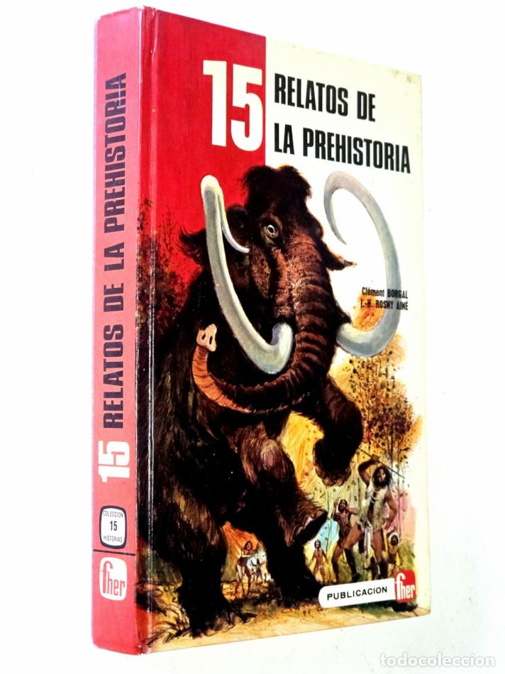 Libros de segunda mano: 15 RELATOS DE LA PREHISTORIA - BORCALM Clement - ROSNY AINN&Eacute;, J.H.