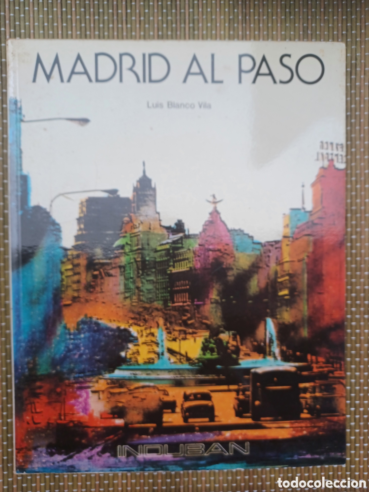 Second hand books: Madrid al paso - Luis Blanco Vila