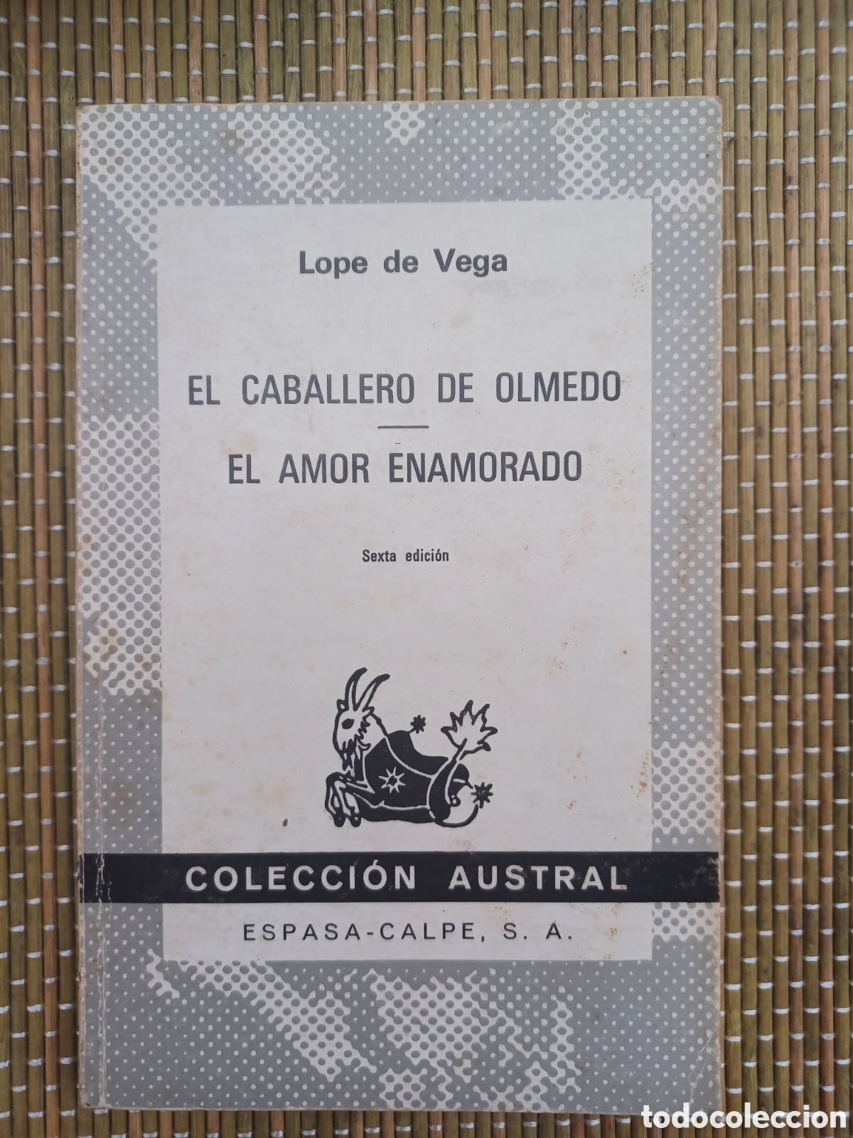 Libros de segunda mano: LOPE DE VEGA, EL CABALLERO DE OLMEDO, EL AMOR ENAMORADO