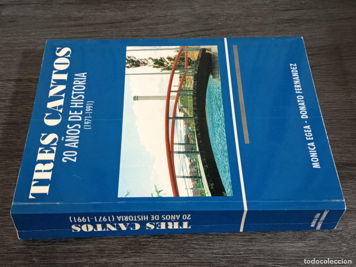 Libros de segunda mano: 1993 - MONICA EGEA / DONATO FERNANDEZ. Tres Cantos 20 a&ntilde;os de historia (1971-1991)