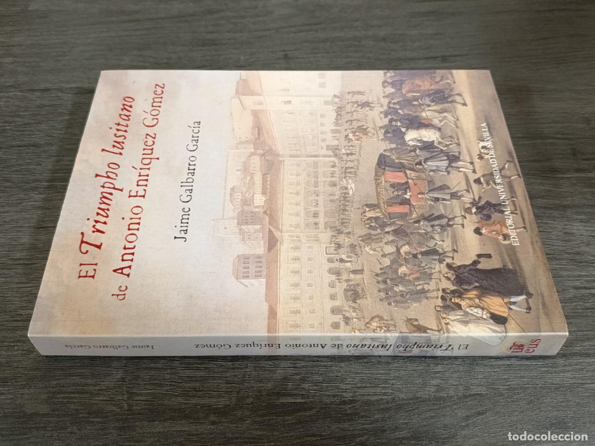 Libros de segunda mano: 2015 - JAIME GALBARRO GARCIA. El triunfo lusitano de Antonio Enr&iacute;quez G&oacute;mez