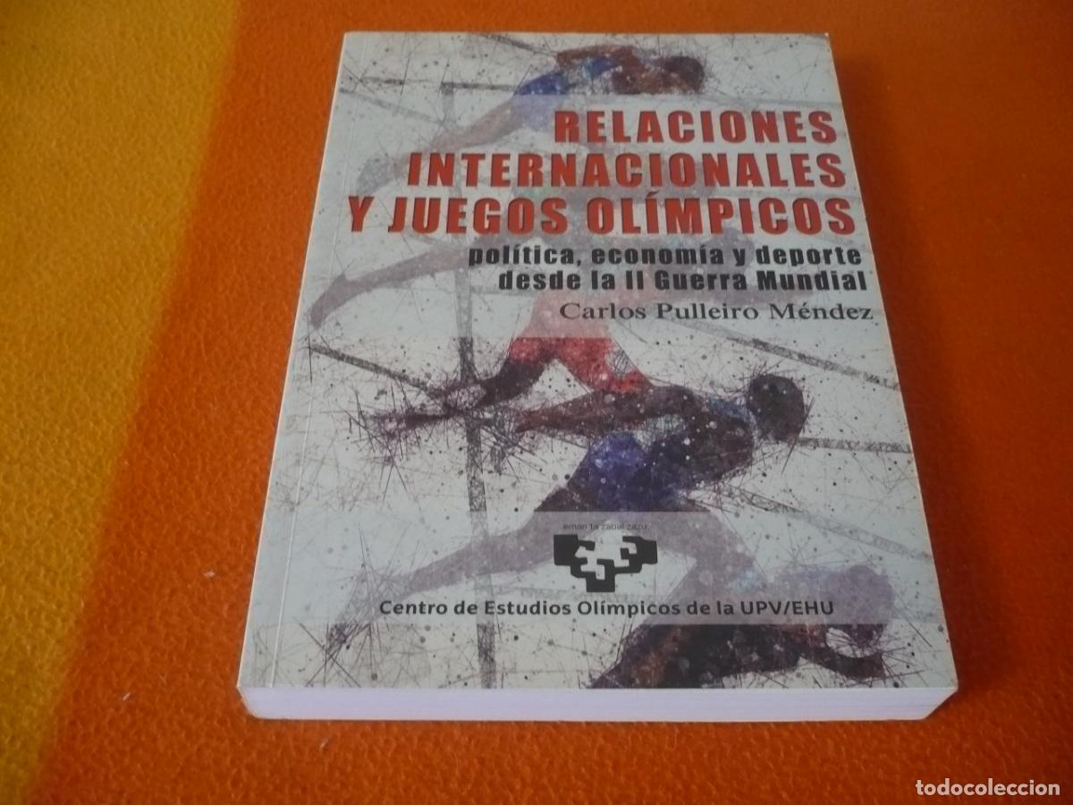Libros de segunda mano: RELACIONES INTERNACIONALES Y JUEGOS OLIMPICOS POLITICA ECONOMIA Y DEPORTE DE LA II GUERRA MUNDIAL