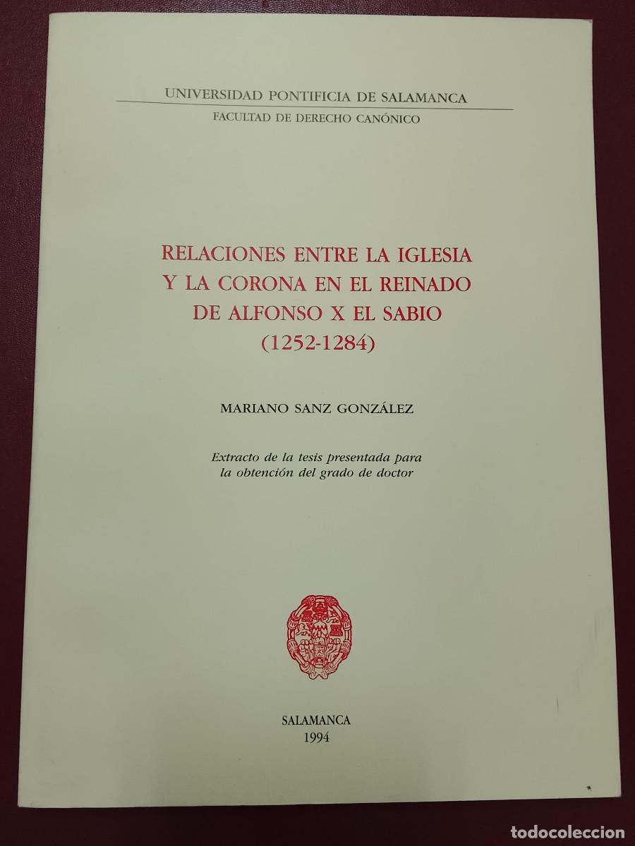Libros de segunda mano: Mariano Sanz Gonz&aacute;lez: Relaciones entre la Iglesia y la Corona en el reinado de Alfonso X el Sabio