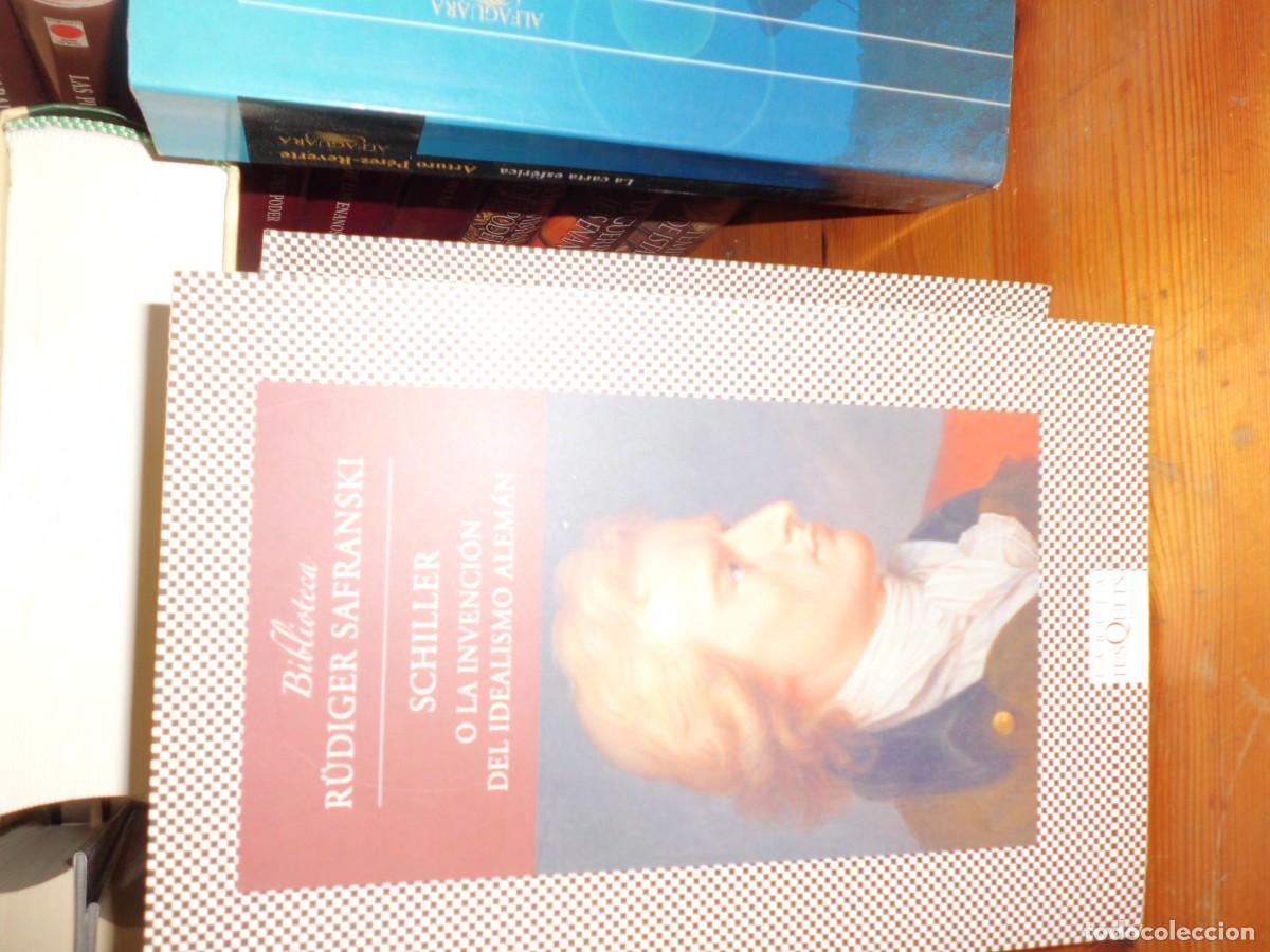 Libros de segunda mano: SCHILLER O LA INVENCI&Oacute;N DEL IDEALISMO ALEM&Aacute;N -R&Uuml;DIGER SAFRANSKI