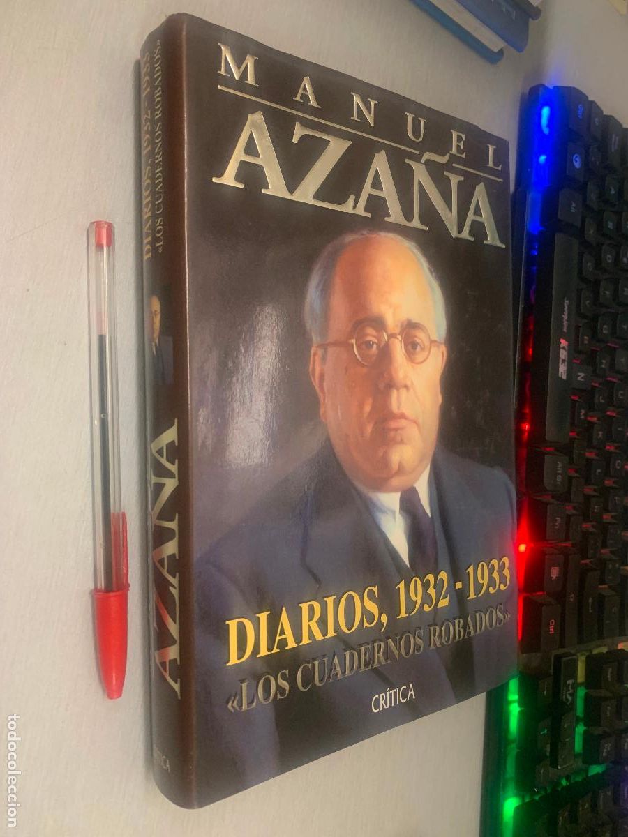 Libros de segunda mano: DIARIOS 1932 - 1933, LOS CUADERNOS ROBADOS / MANUEL AZA&Ntilde;A / ED. CR&Iacute;TICA 1997