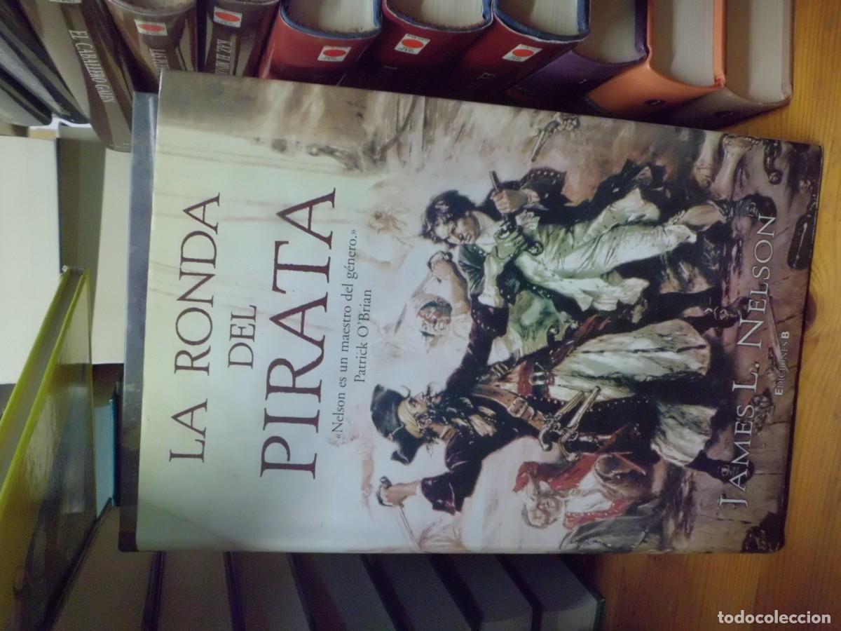 Libros de segunda mano: LA RONDA DEL PIRATA JAMES L. NELSON