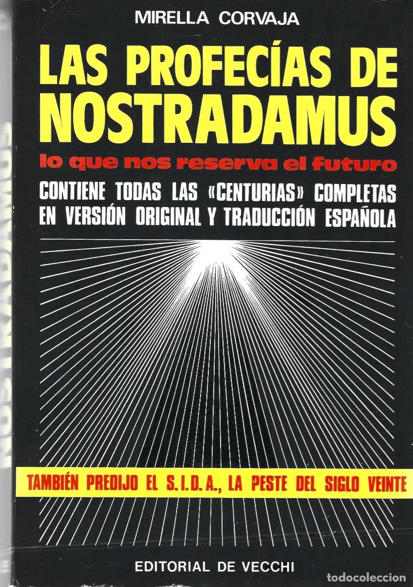 Libros de segunda mano: LAS PROFEC&Iacute;AS DE NOSTRADAMUS LO QUE NOS RESERVA EL FUTURO MIRELLA CORVAJA
