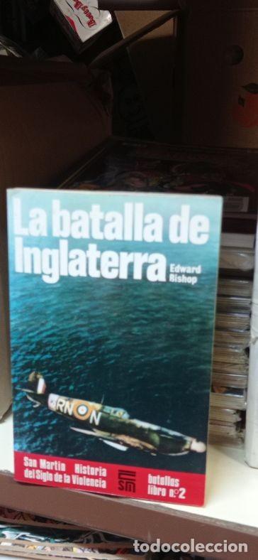Libros de segunda mano: LA BATALLA DE INGLATERRA - EDWARD BISHOP