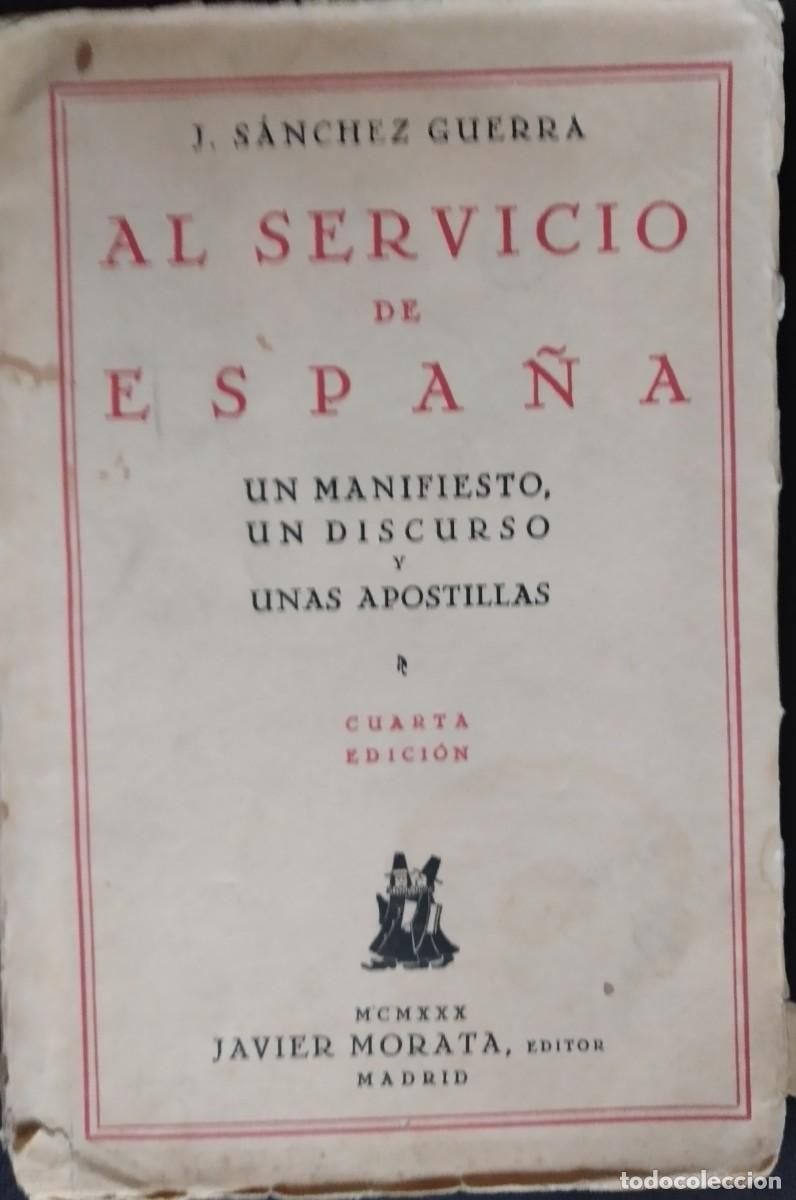 Libros de segunda mano: Al servicio de Espa&ntilde;a -S&aacute;nchez Guerra, Jos&eacute; -1100013