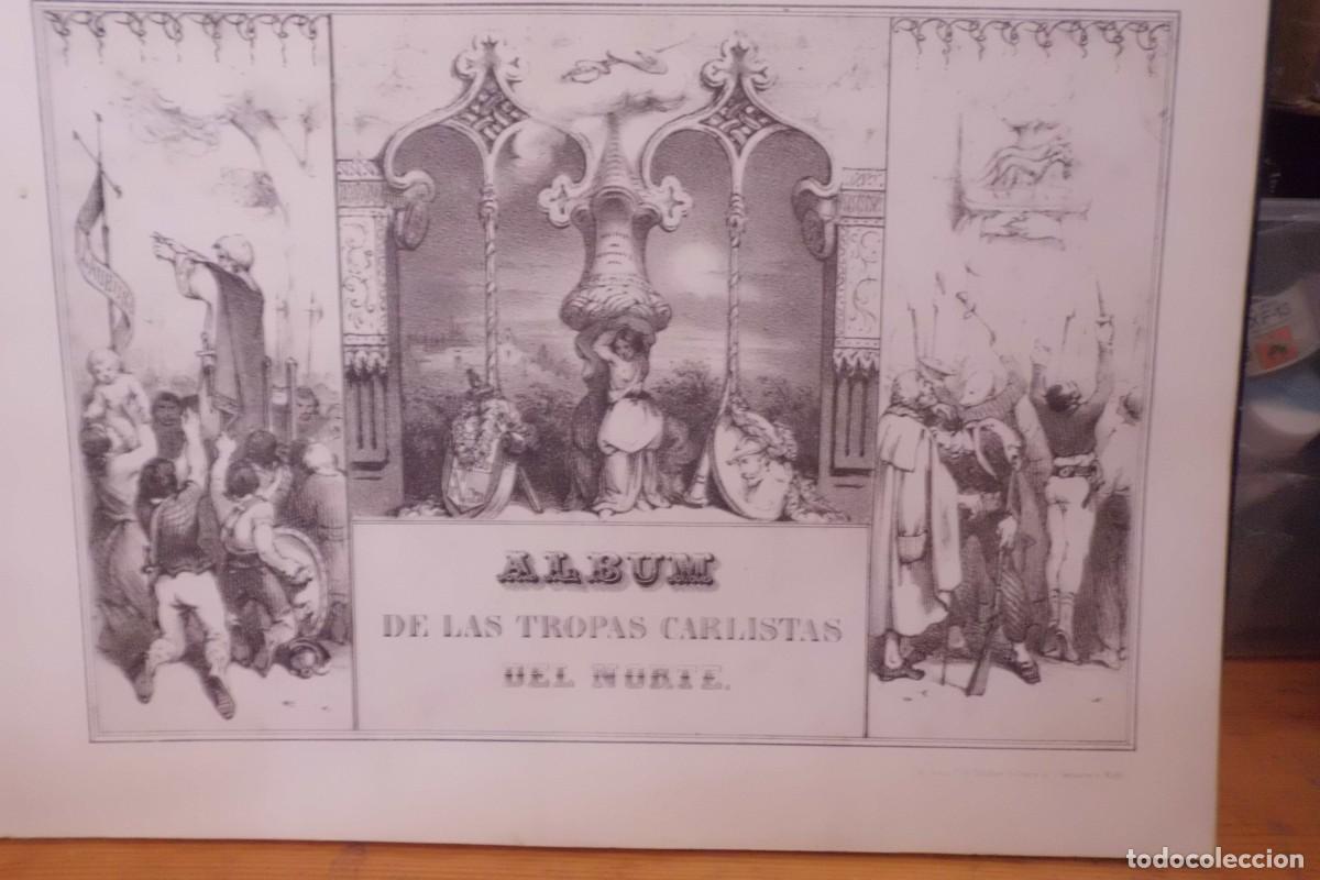 Libros de segunda mano: ALBUM DE LAS TROPAS CARLISTAS DEL NORTE PRIMERA GUERRA CARLISTA 1833-1840 ZUMALACARREGUI GRABADOS
