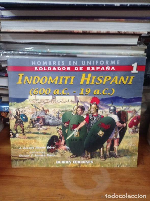 Libros de segunda mano: Hombres en Uniforme: Soldados de Espa&ntilde;a n&deg;1 / Indomiti Hispani (600 a.C.-19 a.C)