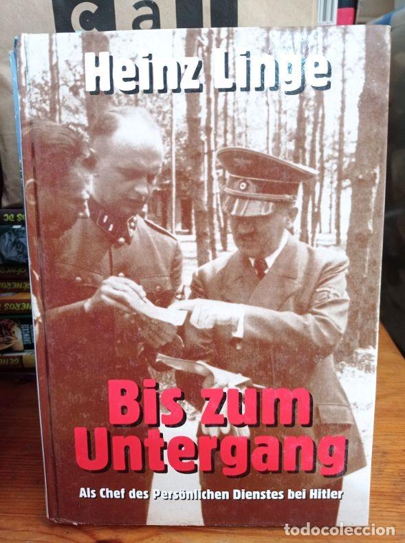 Libros de segunda mano: BIS ZUM UNTERGANG AIS CHEF DES PERSONICHEN DIENSTES BEI HITLER