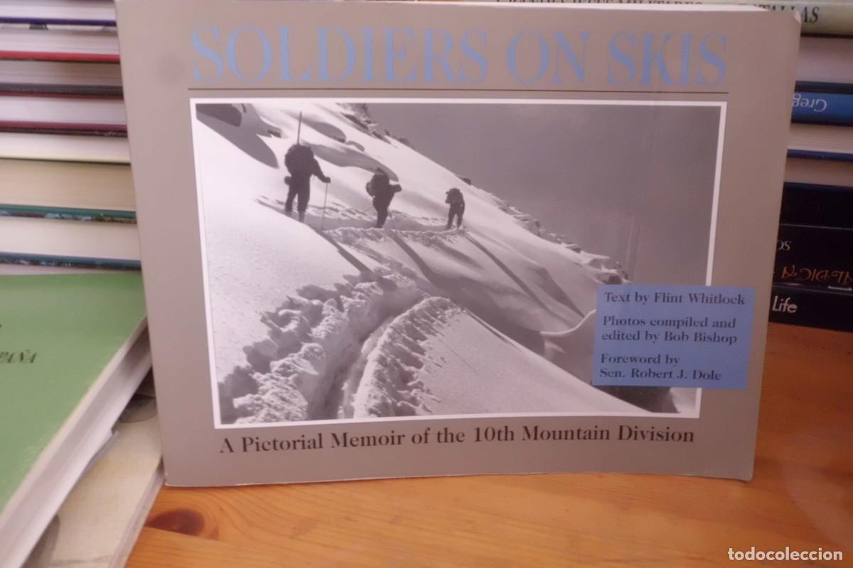 Libros de segunda mano: SOLDIERS ON SKIS A PICTORIAL MEMOIR OF THE MOUNTAIN DIVISION