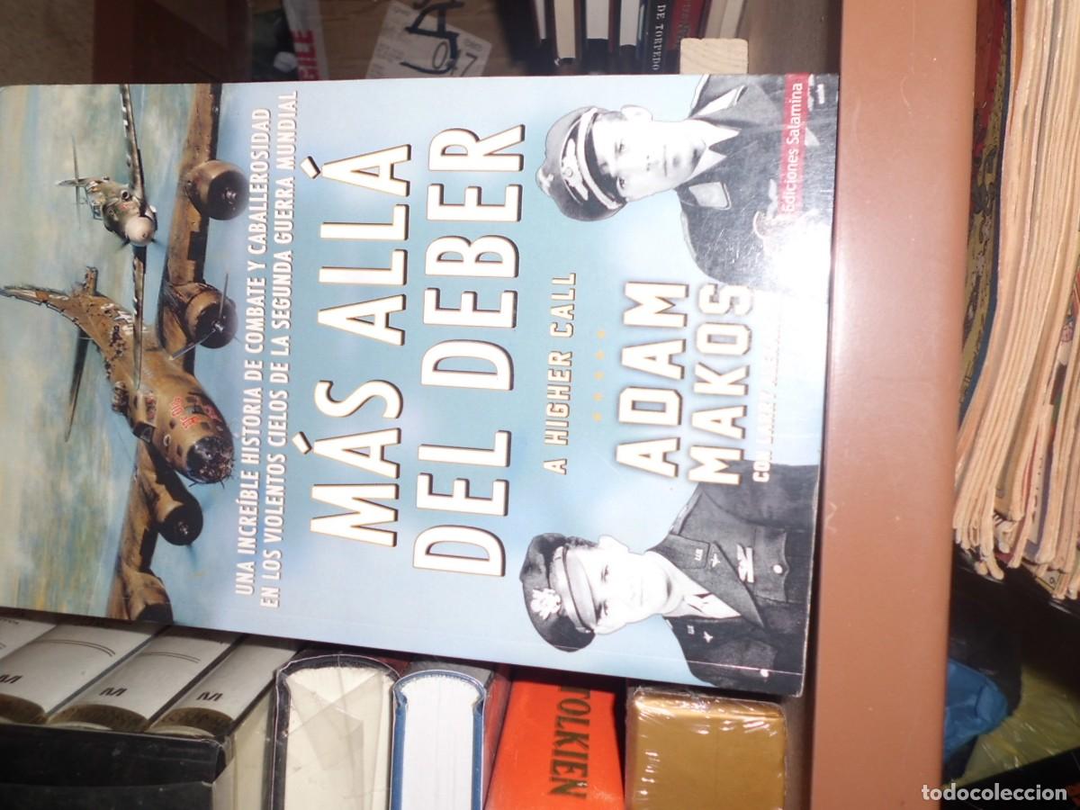Second hand books: M&aacute;s all&aacute; del deber. A Higuer Call. Adam Makos con Larry Alexander