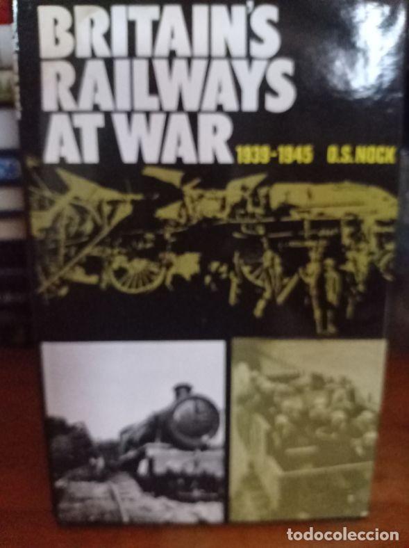 Libros de segunda mano: BRITAIN&acute;S RAILWAYS AT WAR 1939-1945