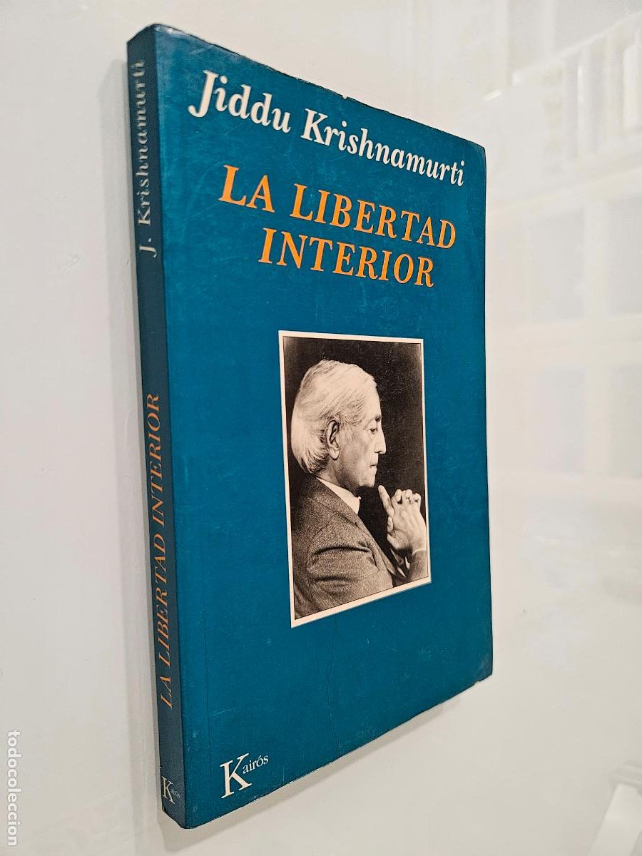 Libros de segunda mano: La libertad interior | Krishnamurti, J. | Editorial Kair&oacute;s, 1993 (1&ordm; ed.)