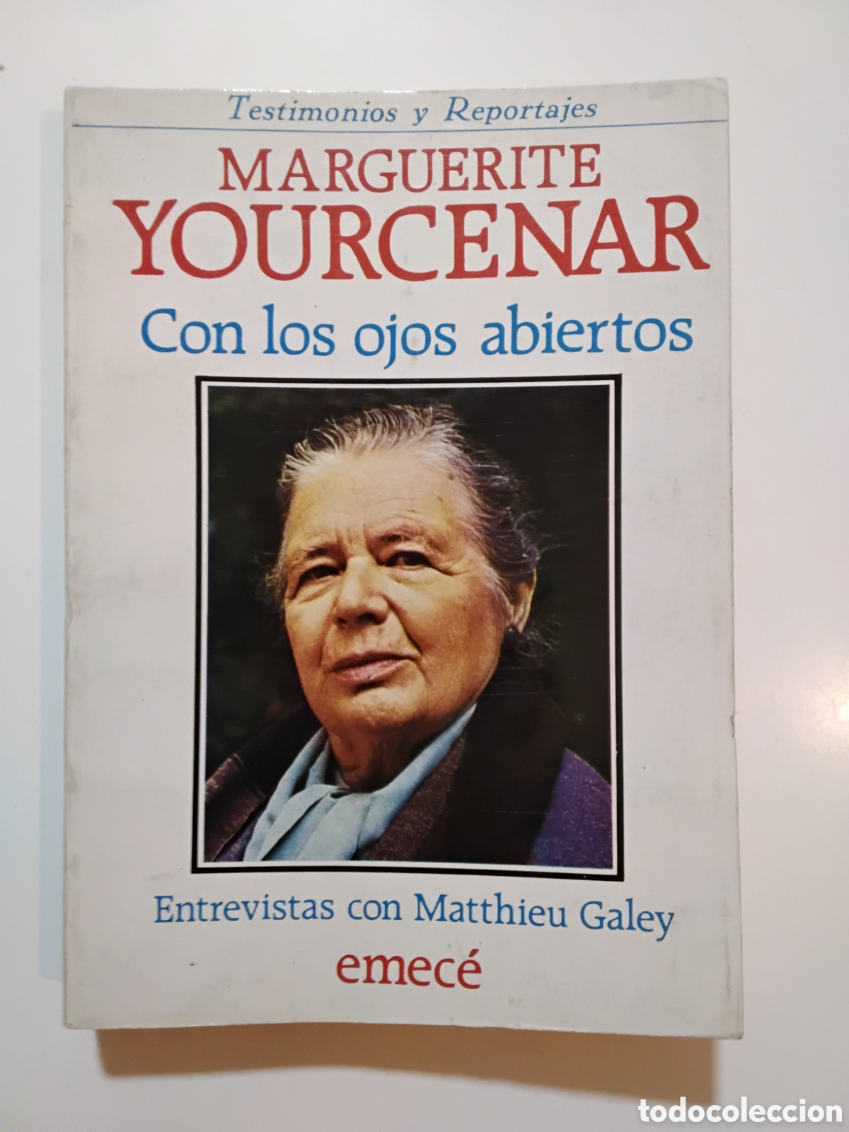 Libros de segunda mano: Marguerite Yourcenar &ndash; Con los ojos abiertos &ndash; Primera Edici&oacute;n en espa&ntilde;ol &ndash; Editores &ndash; 1982