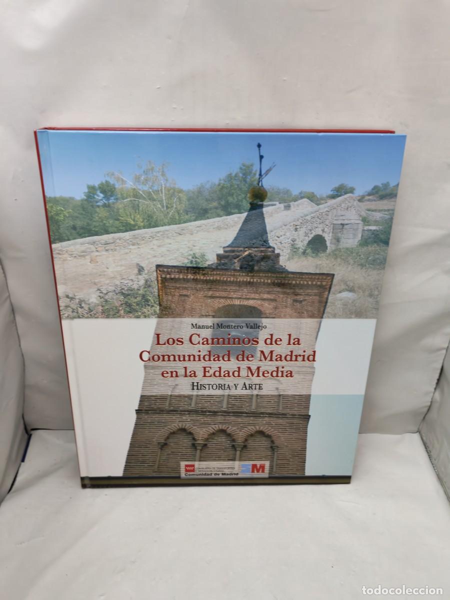 Livres d'occasion: Los Caminos de la Comunidad de Madrid en la Edad Media. Historia y Arte (Primera edici&oacute;n, tapa dura)