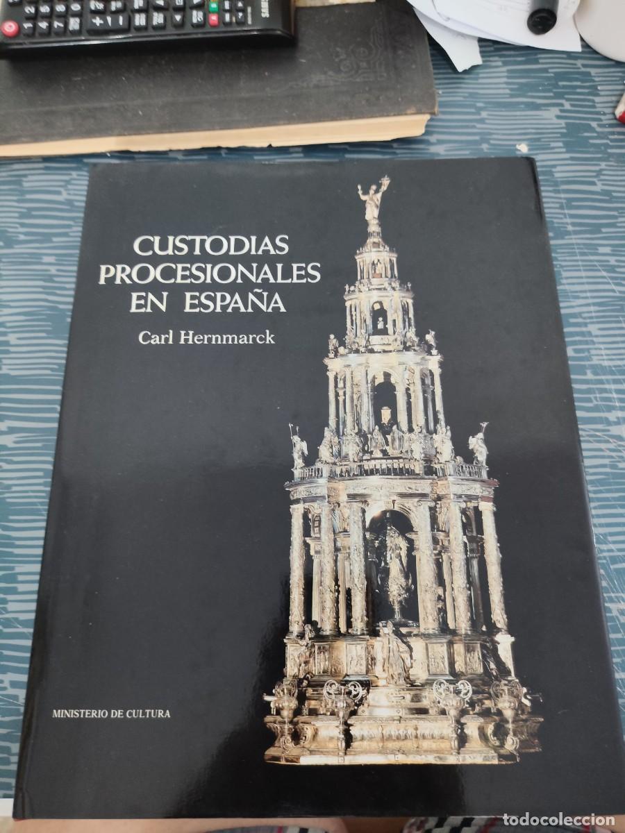 Libros de segunda mano: CUSTODIAS PROCESIONALES EN ESPA&Ntilde;A,CARL HERNMARCK, MINISTERIO DE CULTURA,1987,302 P&Aacute;GINAS.