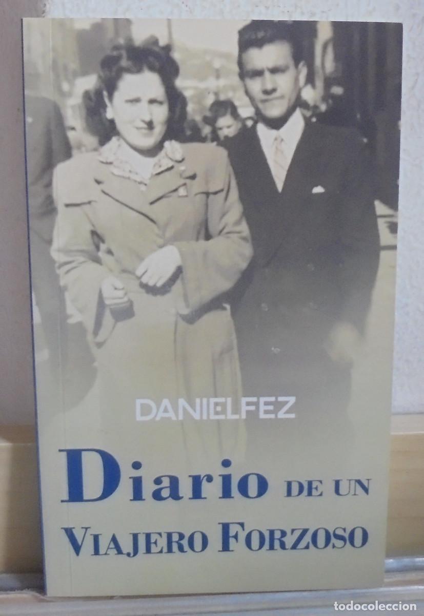 Libros de segunda mano: Diario de un viajero forzoso. Danielfez
